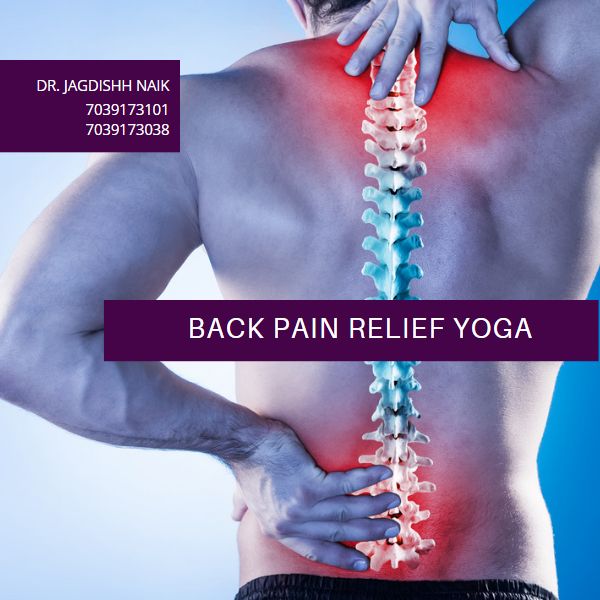 Back Pain Relief Yoga, Yoga For Back Pain, Asanas For Back Pain